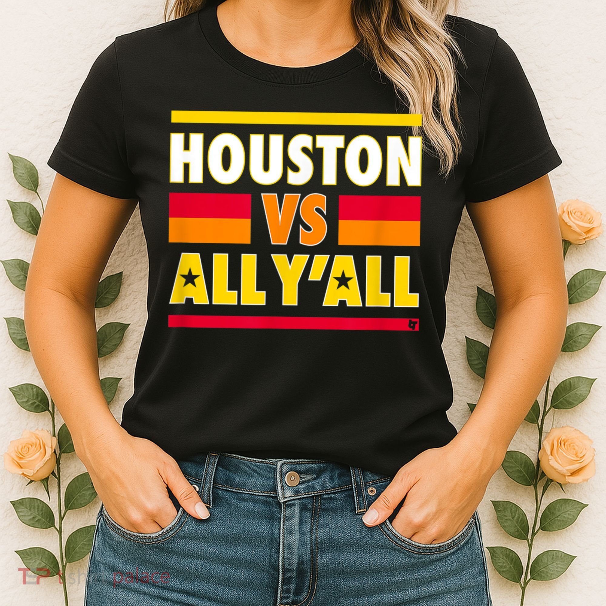 Houston Vs. All Y'all Houston Baseball Women's T-Shirt