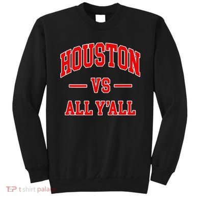 Houston Vs All YAll Throwback Design Classic Sweatshirt