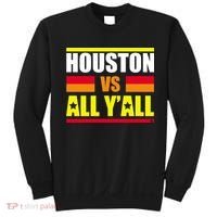 Houston Vs All Y'all Sweatshirt thumb 0