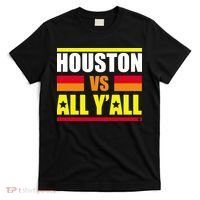 Houston Vs All Y'all T-Shirt thumb 0