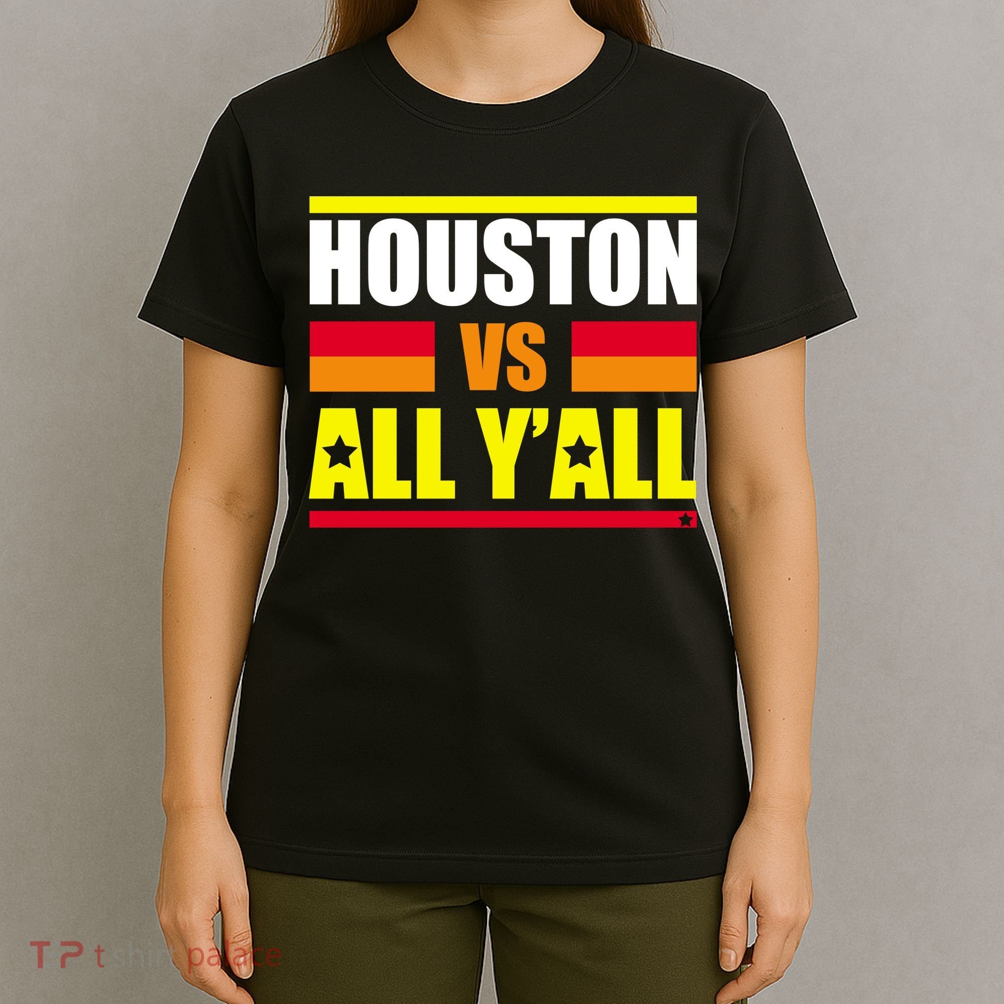 Houston Vs All Y'all T-Shirt