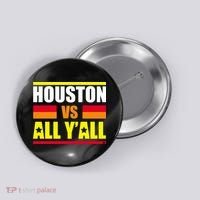 Houston Vs All Y'all Button thumb 0