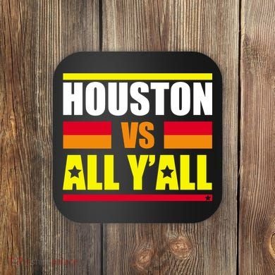 Houston Vs All Y'all Coaster