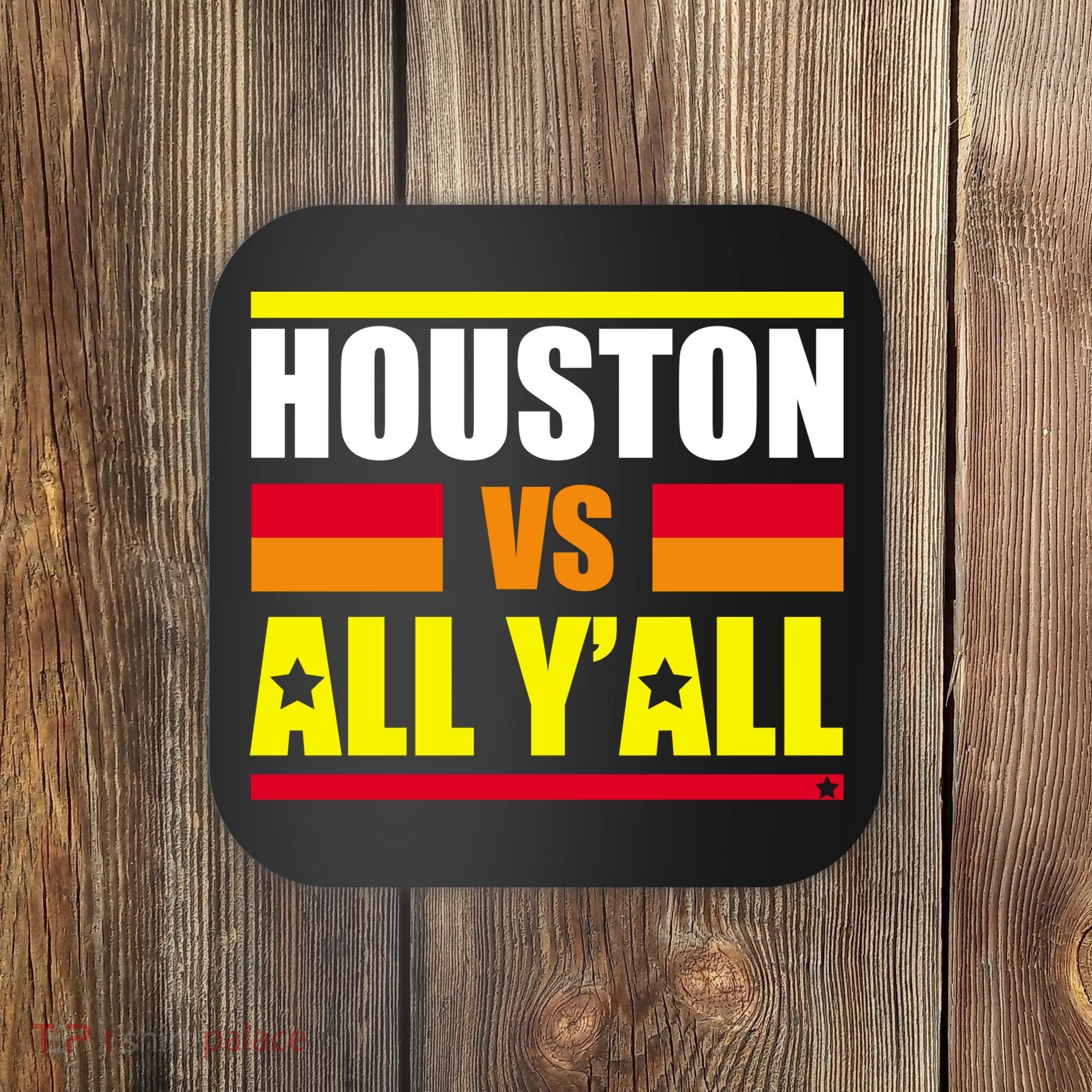 Houston Vs All Y'all Coaster