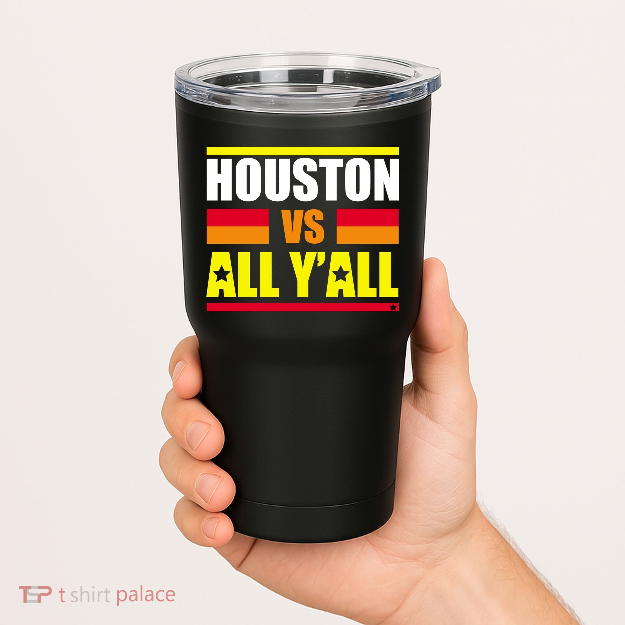 Houston Vs All Y'all Tumbler