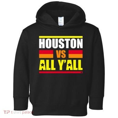 Houston Vs All Y'all Toddler Hoodie