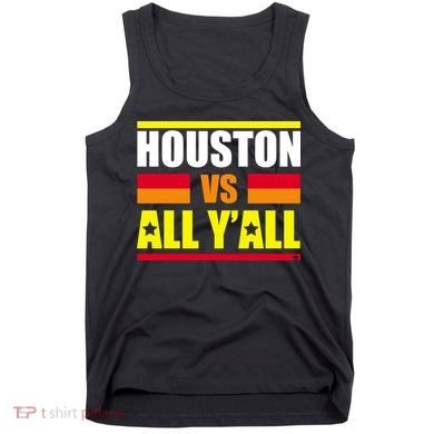 Houston Vs All Y'all Tank Top