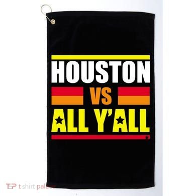 Houston Vs All Y'all Golf Towel