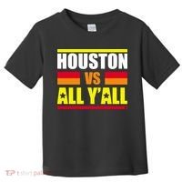 Houston Vs All Y'all Toddler T-Shirt thumb 0