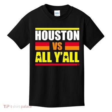 Houston Vs All Y'all Kids T-Shirt