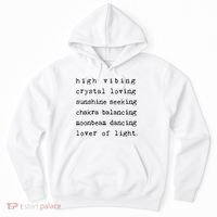 High Vibing Crystal Loving Sunshine Seeking Chakra Balancing Hoodie thumb 0