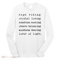 High Vibing Crystal Loving Sunshine Seeking Chakra Balancing Long Sleeve Shirt thumb 0