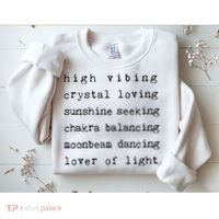 High Vibing Crystal Loving Sunshine Seeking Chakra Balancing Sweatshirt thumb 2