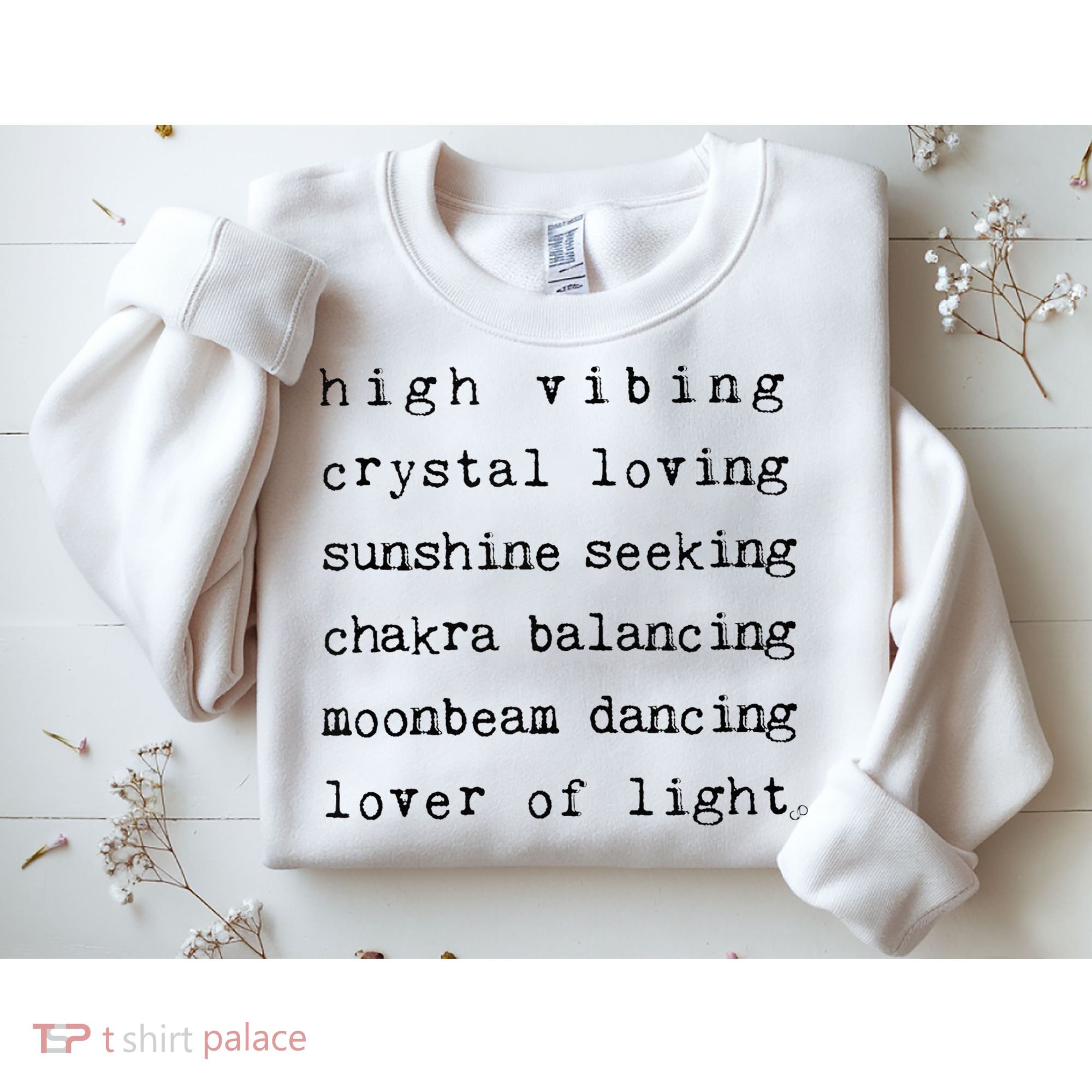 High Vibing Crystal Loving Sunshine Seeking Chakra Balancing Sweatshirt