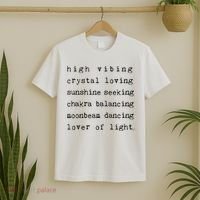 High Vibing Crystal Loving Sunshine Seeking Chakra Balancing T-Shirt thumb 2
