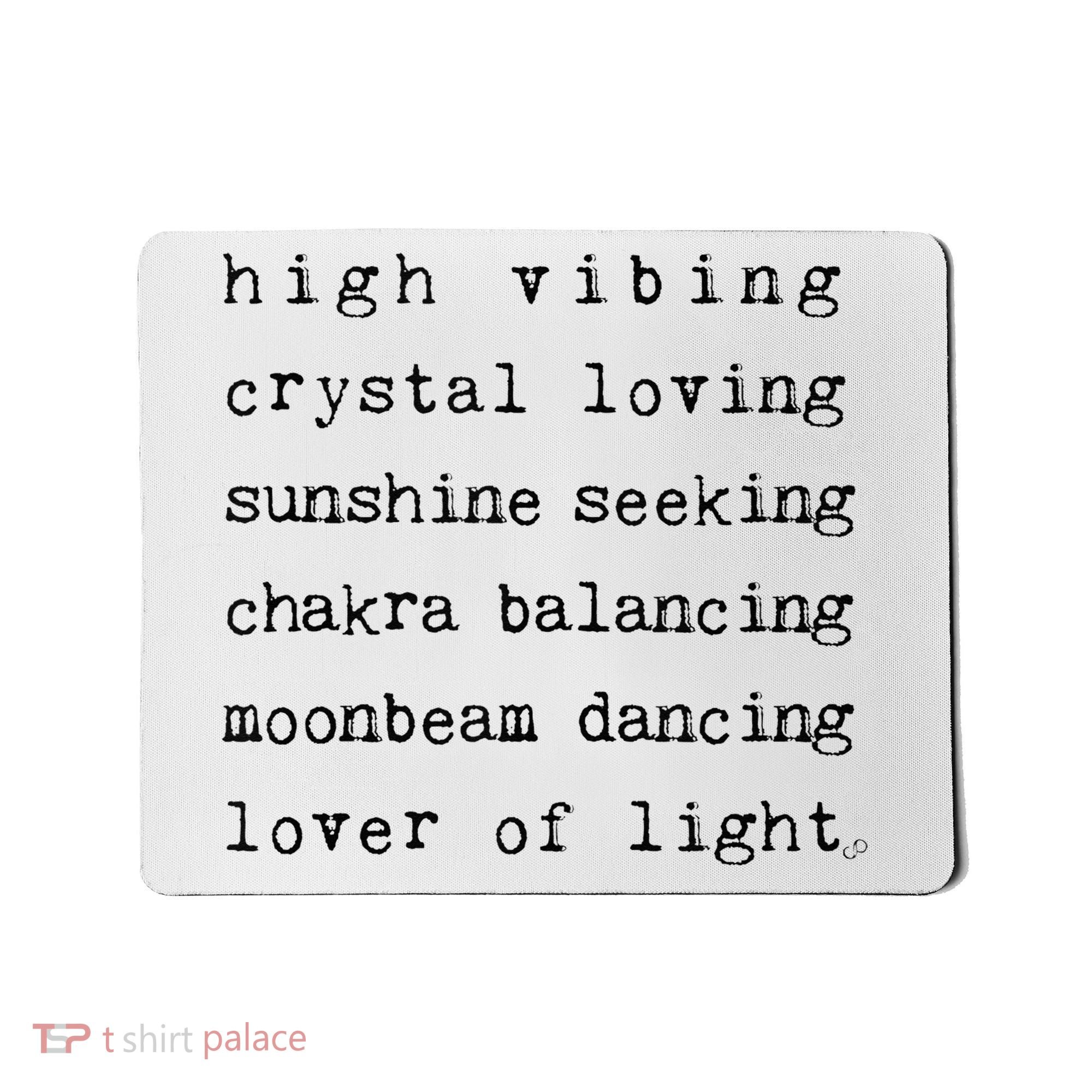 High Vibing Crystal Loving Sunshine Seeking Chakra Balancing Mousepad