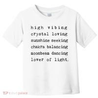 High Vibing Crystal Loving Sunshine Seeking Chakra Balancing Toddler T-Shirt thumb 0