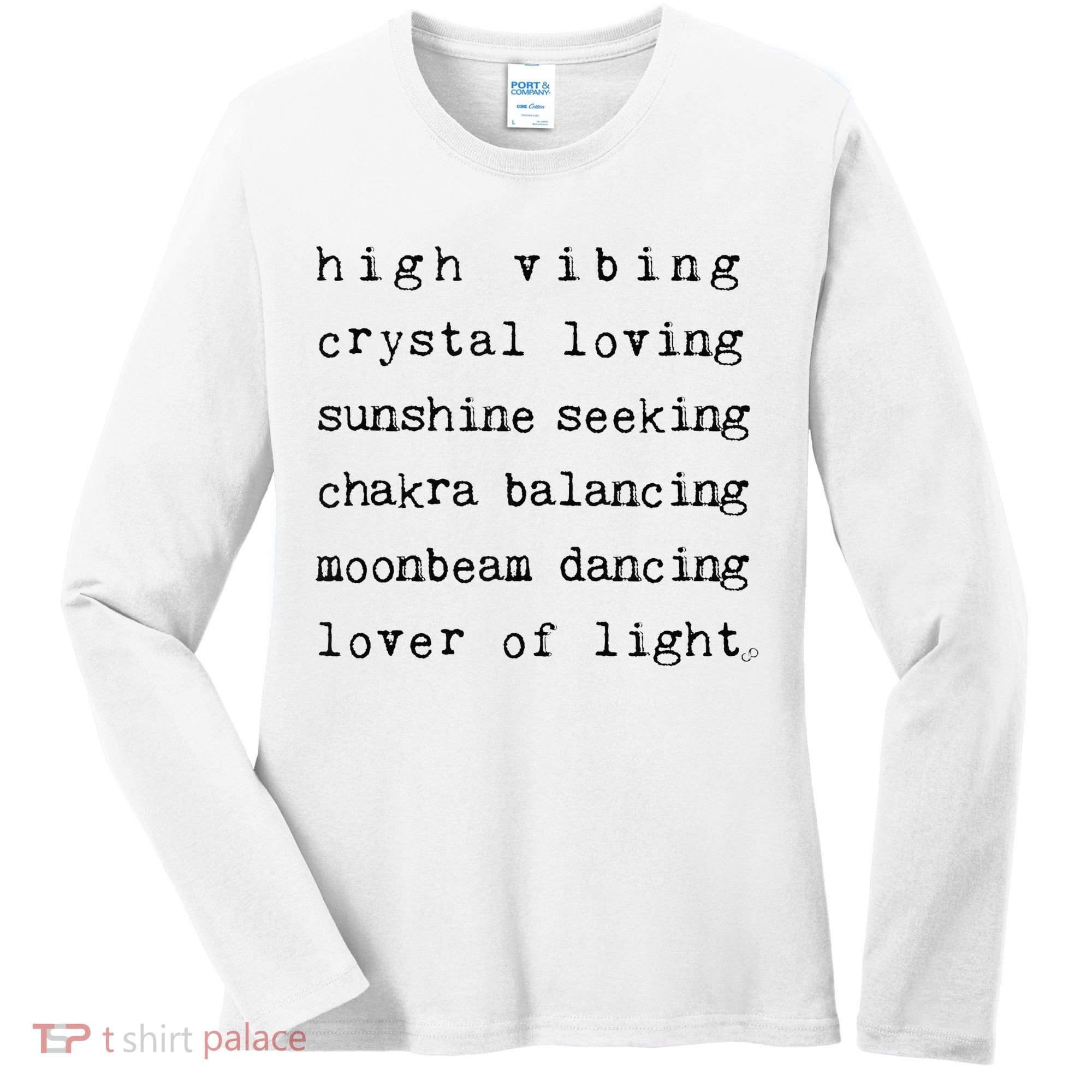 High Vibing Crystal Loving Sunshine Seeking Chakra Balancing Women's Long Sleeve Shirt