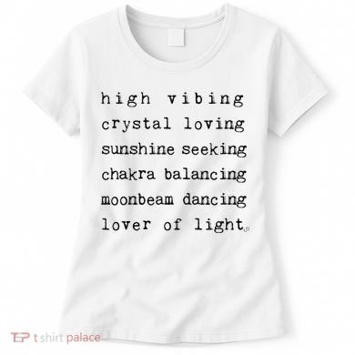 High Vibing Crystal Loving Sunshine Seeking Chakra Balancing Women's T-Shirt