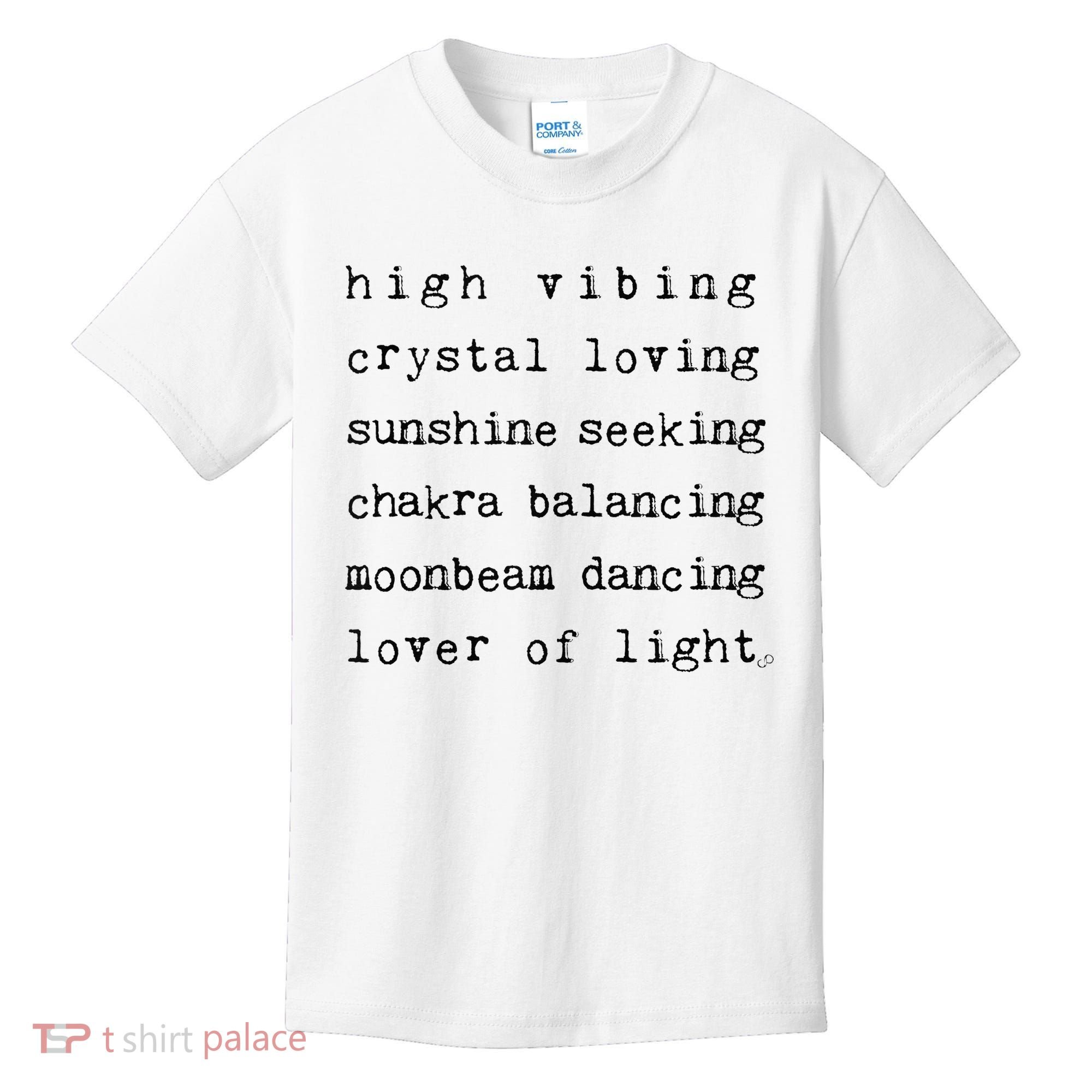 High Vibing Crystal Loving Sunshine Seeking Chakra Balancing Kids T-Shirt