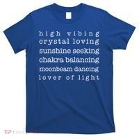 High Vibing Crystal Loving Sunshine Seeking Chakra Balancing Gift T-Shirt thumb 0