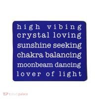 High Vibing Crystal Loving Sunshine Seeking Chakra Balancing Gift Mousepad thumb 0