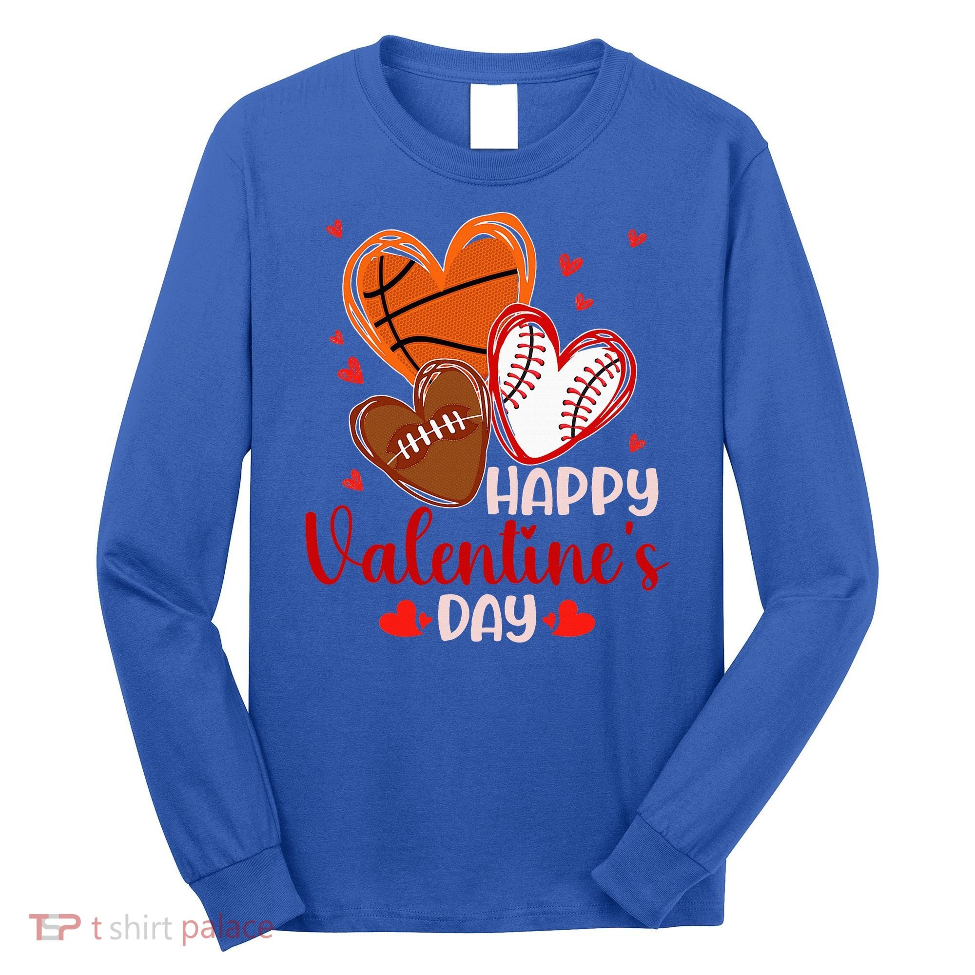 Happy Valentines Day Basketball Baseball Football  Long Sleeve Shirt