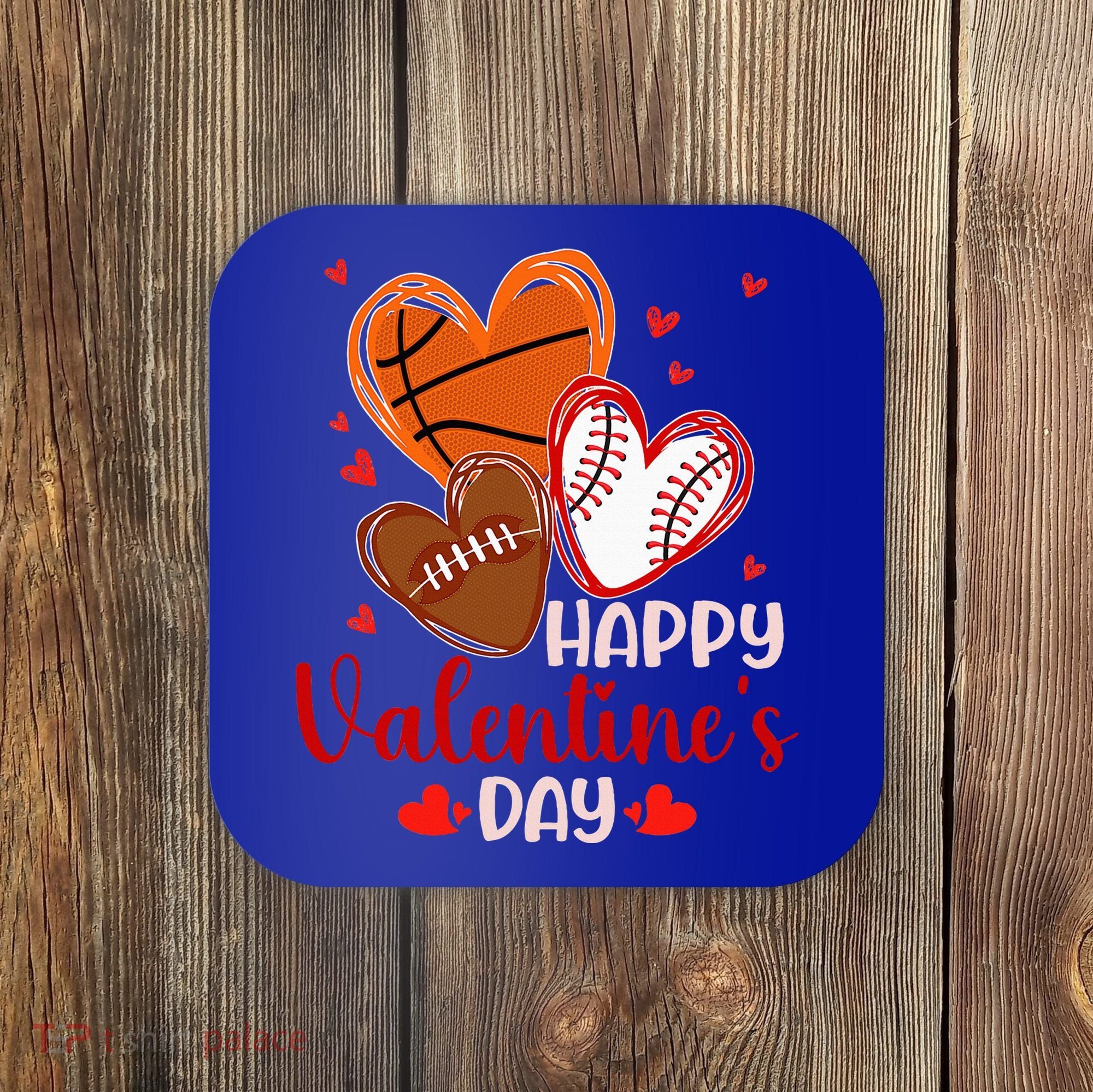 Happy Valentines Day Basketball Baseball Football  Coaster