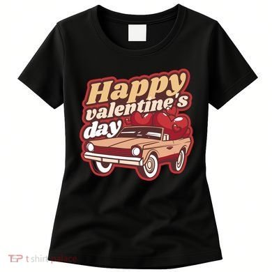 Happy Valentine's Day Vintage Car Women's T-Shirt