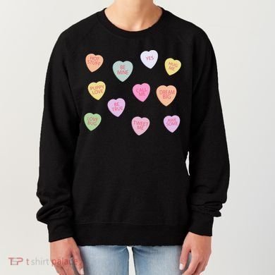 Happy Valentines Day Candy Conversation Hearts Great Gift Great Gift Women's Sweatshirt