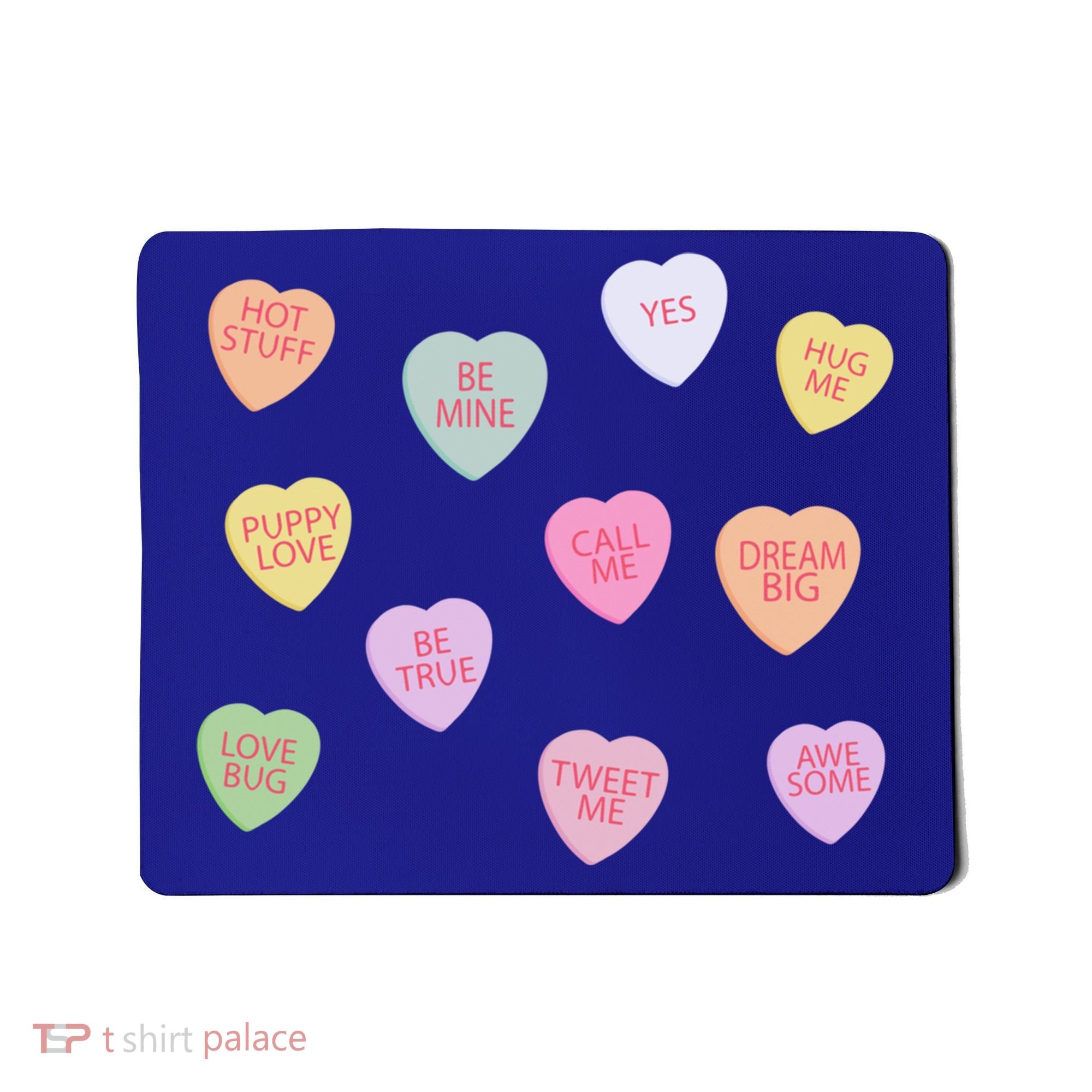 Happy Valentines Day Candy Conversation Hearts Great Gift Great Gift Mousepad