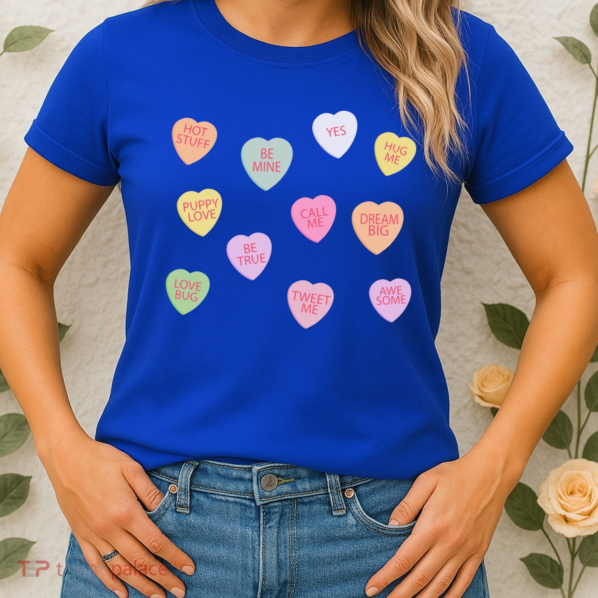 Happy Valentines Day Candy Conversation Hearts Great Gift Great Gift Women's T-Shirt