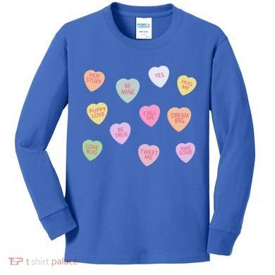 Happy Valentines Day Candy Conversation Hearts Great Gift Great Gift Kids Long Sleeve Shirt