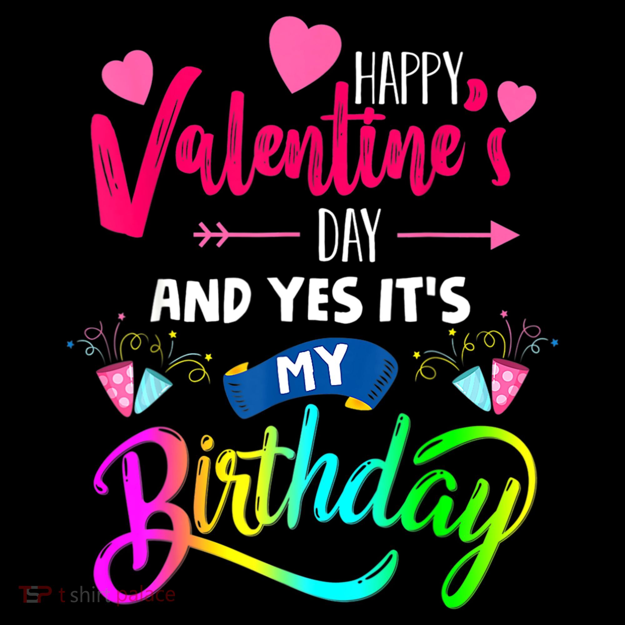 Happy ValentineS Day And Yes ItS My Birthday Funny Prese Coffee Mug