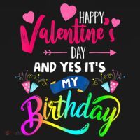Happy ValentineS Day And Yes ItS My Birthday Funny Prese Toddler T-Shirt thumb 4