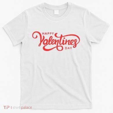 Happy Valentines Day Cute Holiday Gift T-Shirt