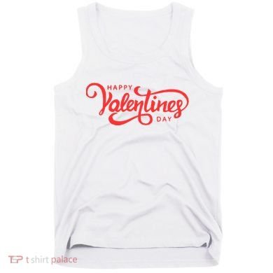 Happy Valentines Day Cute Holiday Gift Tank Top