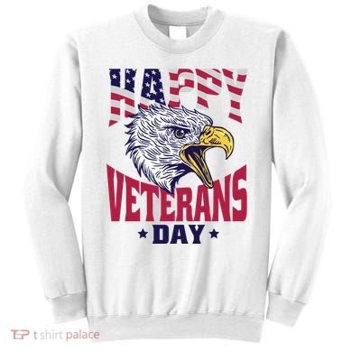 Happy Veterans Day Eagle Sweatshirt