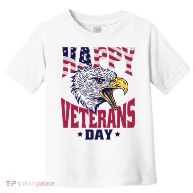 Happy Veterans Day Eagle Toddler T-Shirt