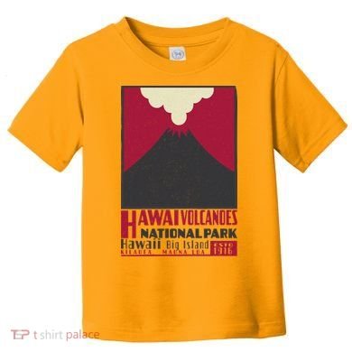 Hawaii Volcanoe National Park Toddler T-Shirt