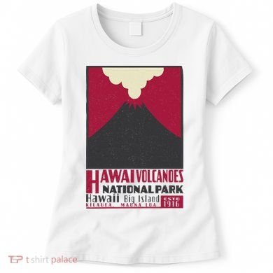 Hawaii Volcanoe National Park Women's T-Shirt
