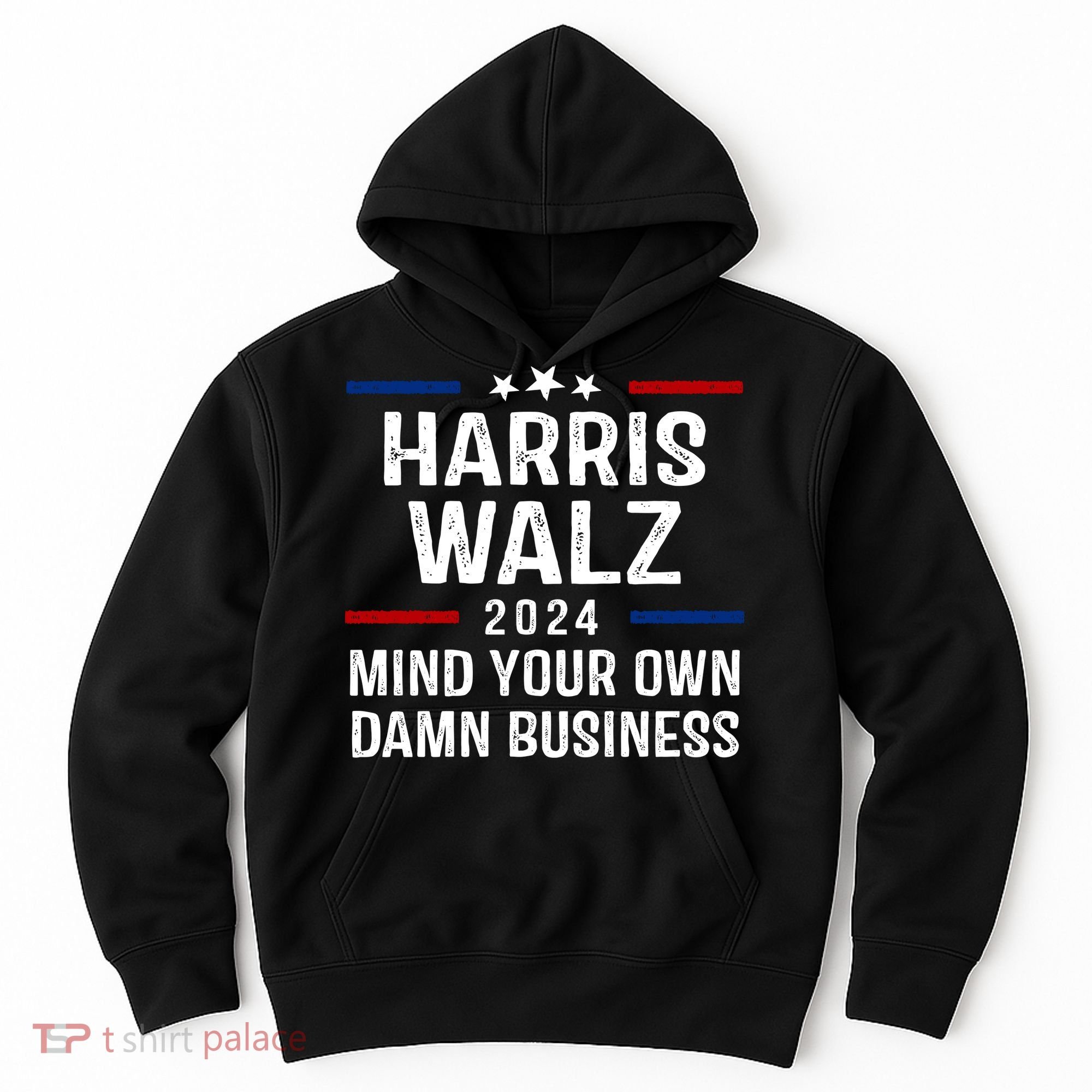 Harris Walz 2024 Mind Your Own Damn Business Hoodie