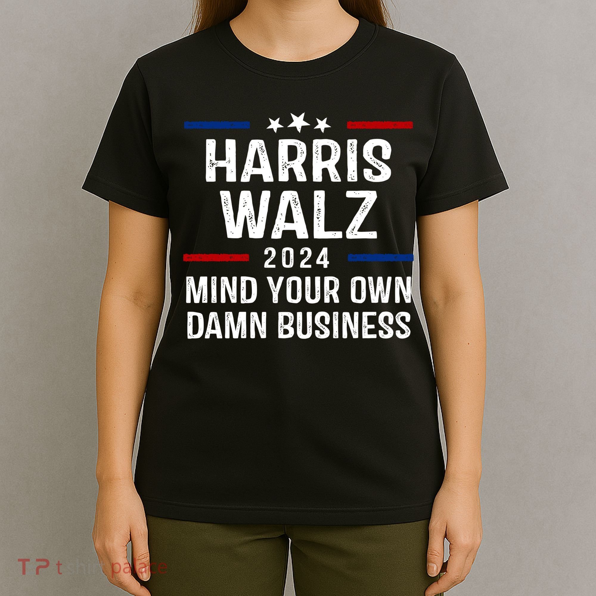Harris Walz 2024 Mind Your Own Damn Business T-Shirt