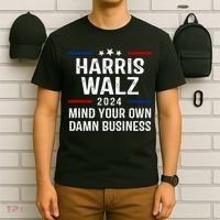 Harris Walz 2024 Mind Your Own Damn Business T-Shirt thumb 6