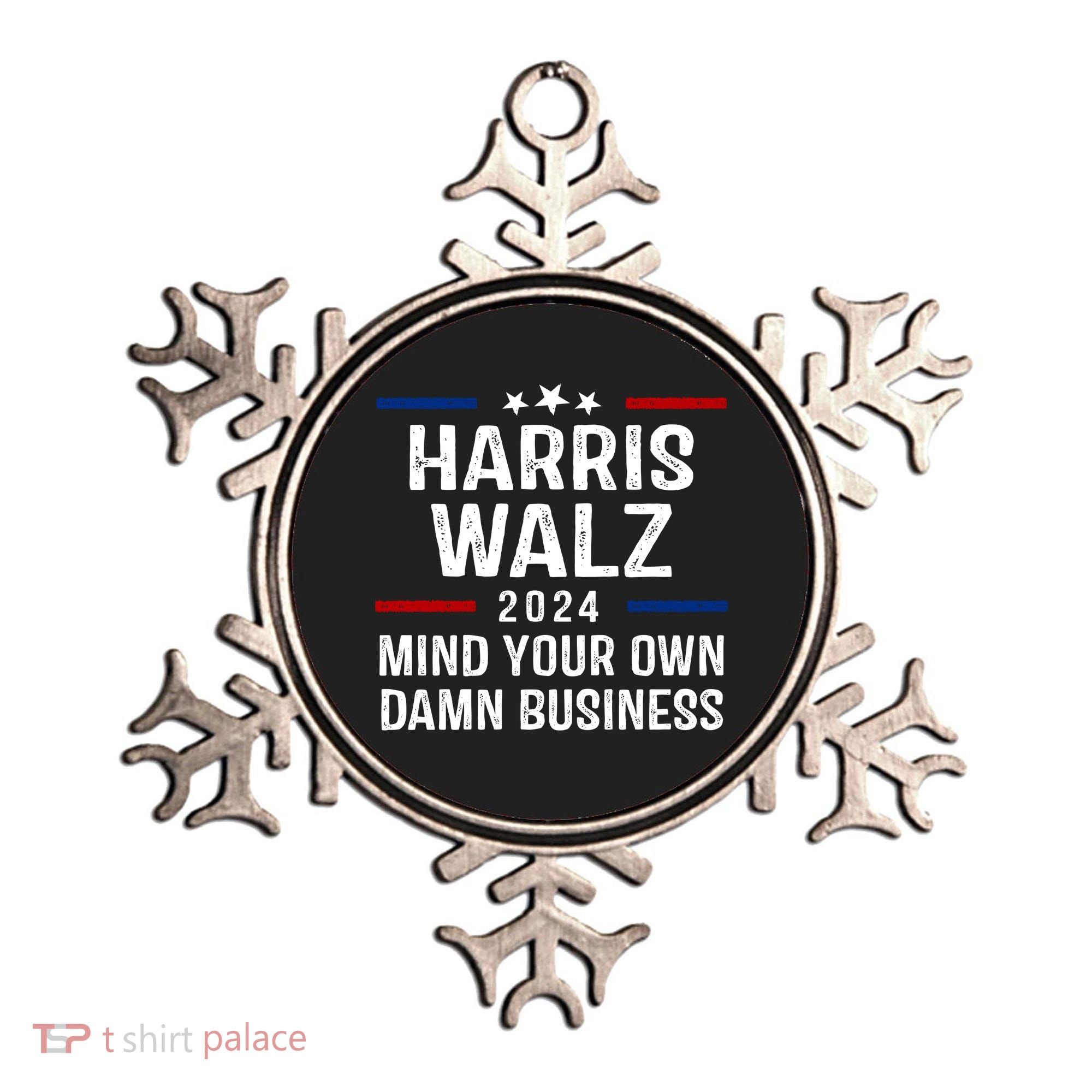Harris Walz 2024 Mind Your Own Damn Business Ornament