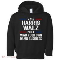 Harris Walz 2024 Mind Your Own Damn Business Toddler Hoodie thumb 0