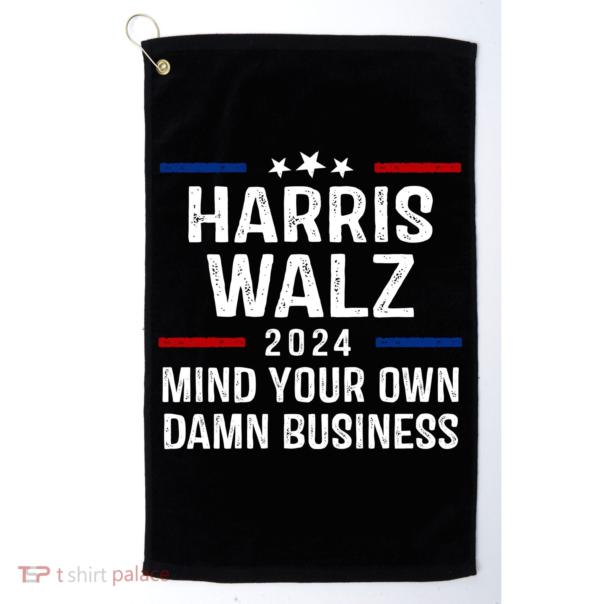 Harris Walz 2024 Mind Your Own Damn Business Golf Towel