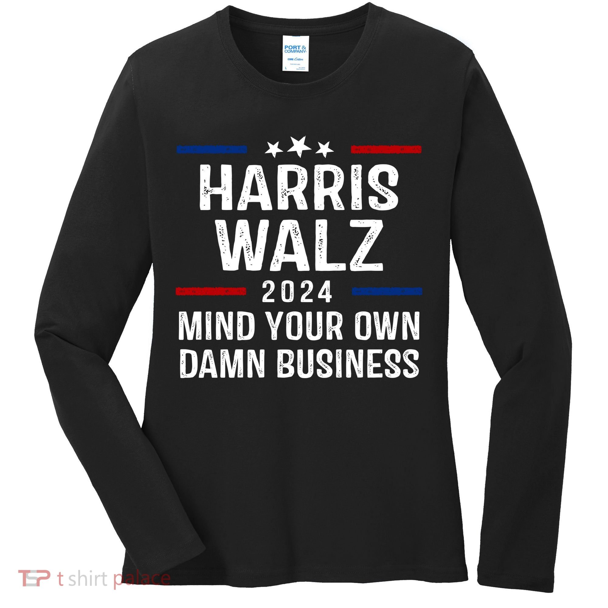 Harris Walz 2024 Mind Your Own Damn Business Women's Long Sleeve Shirt