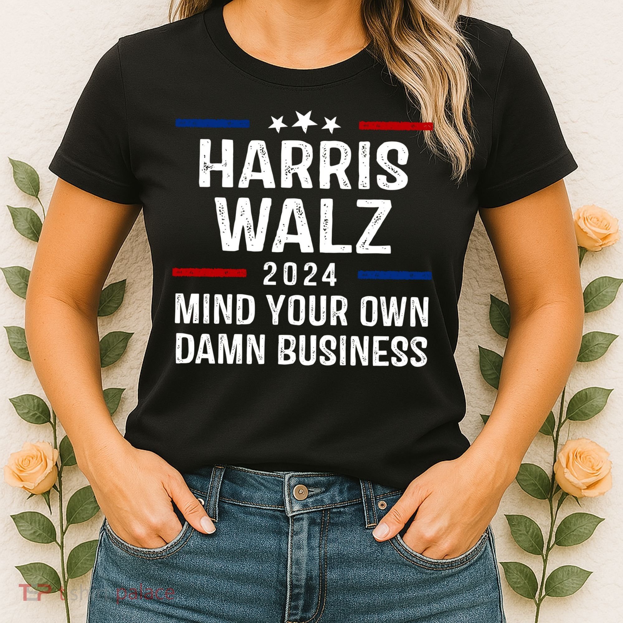 Harris Walz 2024 Mind Your Own Damn Business Women's T-Shirt