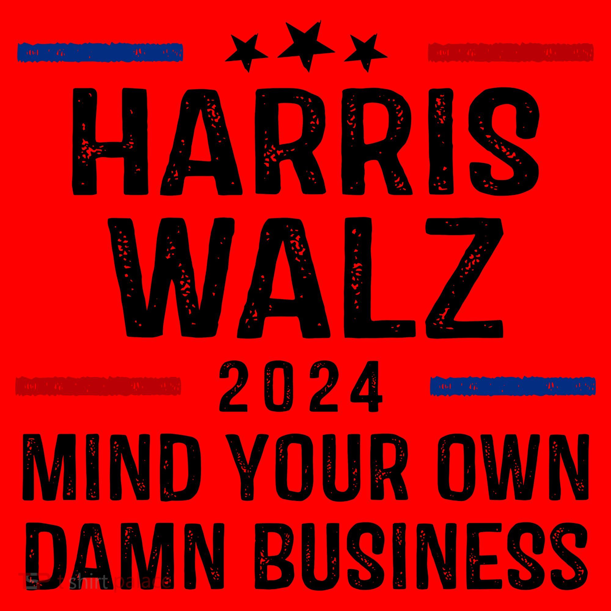 Harris Walz 2024 Mind Your Own Damn Business Santa Hat